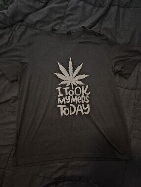 Black Graphic T-Shirt with White Print, I Took My Meds Today Size Large